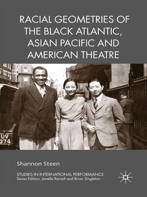 cover image of Racial Geometries of the Black Atlantic, Asian Pacific and American Theatre